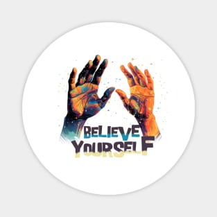 Believe in Yourself: Motivational and Inspirational Quotes Magnet